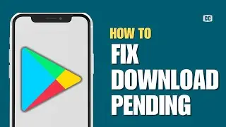 How To Fix Google Play Store Download Pending | Fix Google Play Store Downloads (Full Guide)