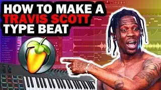 HOW TO MAKE A TRAVIS SCOTT TYPE BEAT IN 4 MINUTES | FL STUDIO TRAP / RAP TUTORIAL 2018