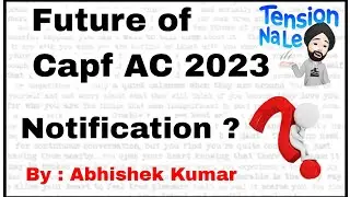 Future of Capf AC 2023 | Capf AC 2023 Notification ???