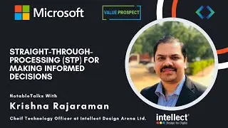 Straight-Through-Processing (STP) to Make Informed Decisions: Krishna, CTO at Intellect Designs