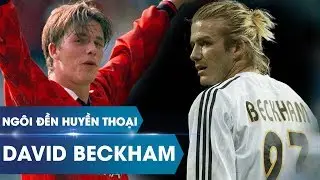 Ngôi đền huyền thoại | David Beckham