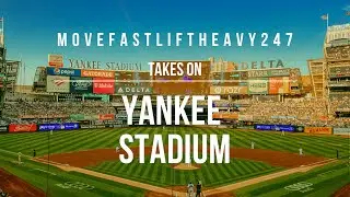 TAKE ME OUT TO THE BALL GAME!!! Watch as MoveFastLiftHeavy247 takes on Yankee Stadium.