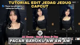Tutorial Edit Jedag Jedug Capcut PACAR BARUKU LEBIH CAKEP DARI KAMU LOH
