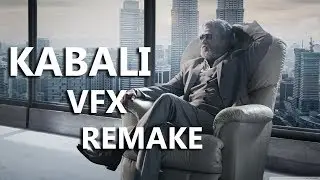 Kabali | VFX Remake