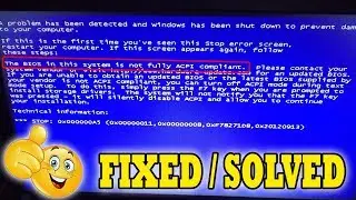 The bios in this system is not fully ACPI compliant Solution