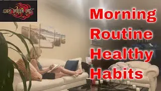 Healthy Habits Morning Routine