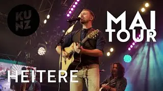 Das Festivalfeeling ist zurück | Ein Rückblick aufs Heitere 2021 | KUNZ | «Mai» Tour 2021