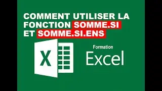 comment utiliser la fonction somme.si et somme.si.ens/Excel