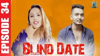 Blind Date || Episode 34