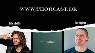 ThorCast #12   Anders Bøtter