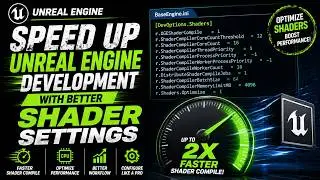 Speed Up Unreal Engine Development With Better Shader Settings