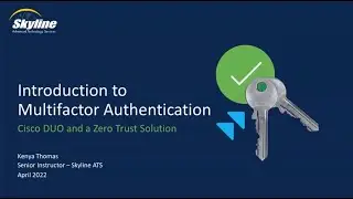 Introduction to Multifactor Authentication (MFA) Session