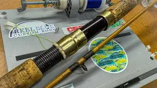 Rod Refurbishing Project: Custom Rod Building