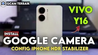 Terbaru 🔥 Cara Pasang Gcam Dan Config Video Stabil Vivo Y16 - Google Camera Vivo Y16
