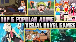 Top 6 Popular Anime Visual Novel Games | Ezarca Gaming | Part-3