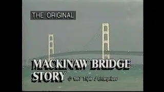 The Original Mackinac Bridge Story - Full Documentary