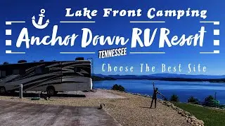 【RV Park Review - Tennessee】Anchor Down RV Resort - Lake Front Camping