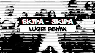 EKIPA - 3KIPA (EMILOS REMIX)