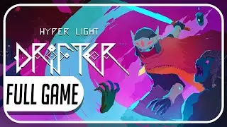 Hyper Light Drifter Full Walkthrough Gameplay No Commentary (Longplay)