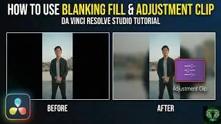How to Use Blanking Fill and Adjustment Clip on Da Vinci Resolve Studio