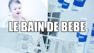 ❥ 14 - [ ROUTINE BAIN DE BEBE ] : MILABABYCHOU
