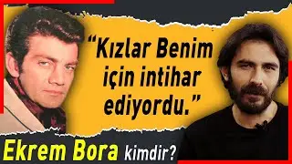 EKREM BORA: Allah’ın sinema için yarattığı adamın hikâyesi