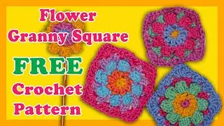 Flower Crochet Granny Square - FREE Pattern - Easy Beginner Friendly Crochet Pattern