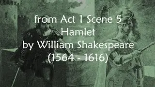 I Am Thy Fathers Spirit from Hamlet by William Shakespeare