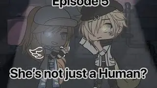 She’s not just a human? ~ episode 5 (millie and Ava are yanderes?) ~ read desc