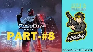 ROBOCOP ROGUE CITY Gameplay Walkthrough  part- 8 [4K 60FPS ] - No Commentary