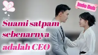 [FULL]Cewek menikah dengan satpam, tidak sangka dia milyarder yang disembunyikan! #chinesedrama