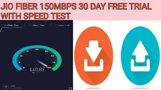 Jio Fiber 150Mbps 30 Day Free Trial Speed Test