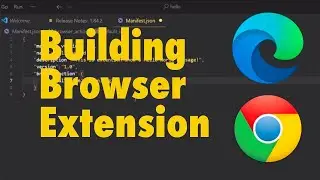 Building Browser Extension | Chrome | Edge