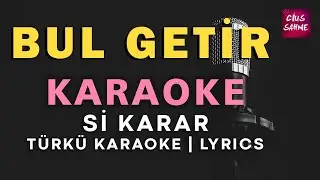 BUL GETİR (TABİP SEN ELLEME BENİM YARAMI) Karaoke Altyapı Türküler - Si