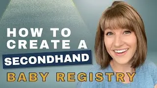 Tips for Creating a Second-Hand Baby Registry