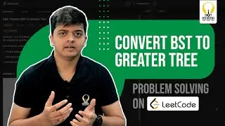 Guide for converting BST to Greater Tree | Smart Sessions - Smart Interviews