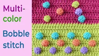 Crochet multicolor bobble stitches