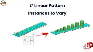 SolidWorks Linear: Pattern How to use Instances to Vary option