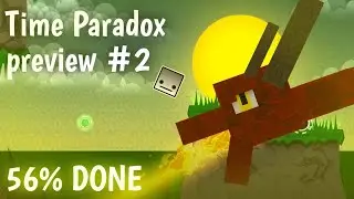 TIME PARADOX | PREVIEW #2 (56% DONE)