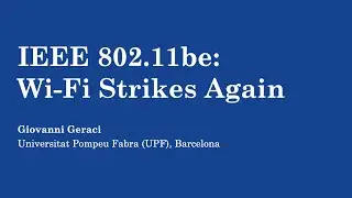 IEEE 802.11be: Wi-Fi Strikes Again