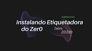 [Zebra ZD220] Instalação e criação de Etiquetas com ZebraDesigner