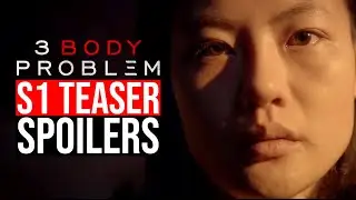 3 Body Problem Book Spoilers Teaser Breakdown | Season 1 Preview