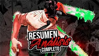 CHAINSAW MAN: RESUMEN Y ANÁLISIS COMPLETO