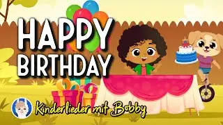 Zum Geburtstag viel Glück 🥳 Happy Birthday Kinderlied [auf 7 Sprachen] - Kinderlieder mit Bobby