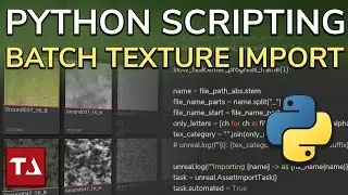 UE5 Python Scripting // Batch Asset Import, Naming // Unreal Engine Tutorial