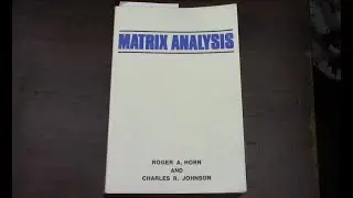Matrix Analysis by Horn and Johnson