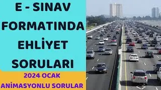 EHLİYET SINAV SORULARI 2024 OCAK / 2024 OCAK ANİMASYONLU EHLİYET SORULARI / 2024 EHLİYET E - SINAV