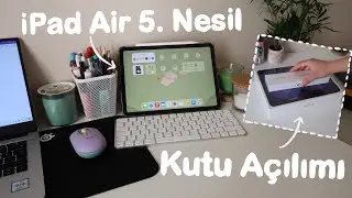 iPad Air 5. Nesil Aldım! | KUTU AÇILIMI VE APPLE PENCIL