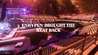 Enhypen - Brought the heat back | Empty Arena Effect