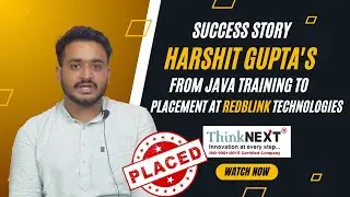 Success Story: Harshit Gupta's from Java Training to Placement at RedBlink Technologies